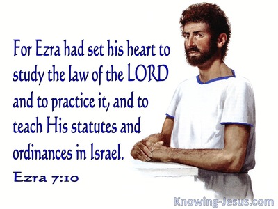 Ezra 7:10 Ezra Set His Heart To Study God's Law (white)